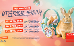 VEĽKONOČNÉ OTVÁRACIE HODINY CITY ARENA